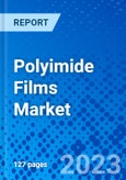 Polyimide Films Market, By Application, By End-User Industry, and By Geography - Size, Share, Outlook, and Opportunity Analysis, 2022 - 2030- Product Image