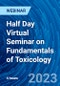 Half Day Virtual Seminar on Fundamentals of Toxicology - Webinar - Product Image