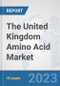 The United Kingdom Amino Acid Market: Prospects, Trends Analysis, Market Size and Forecasts up to 2028 - Product Thumbnail Image