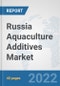 Russia Aquaculture Additives Market: Prospects, Trends Analysis, Market Size and Forecasts up to 2028 - Product Thumbnail Image