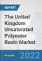 The United Kingdom Unsaturated Polyester Resin Market: Prospects, Trends Analysis, Market Size and Forecasts up to 2028 - Product Thumbnail Image