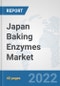 Japan Baking Enzymes Market: Prospects, Trends Analysis, Market Size and Forecasts up to 2028 - Product Thumbnail Image