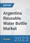 Argentina Reusable Water Bottle Market: Prospects, Trends Analysis, Market Size and Forecasts up to 2028 - Product Thumbnail Image