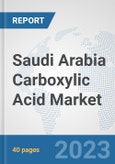 Saudi Arabia Carboxylic Acid Market: Prospects, Trends Analysis, Market Size and Forecasts up to 2028- Product Image