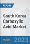 South Korea Carboxylic Acid Market: Prospects, Trends Analysis, Market Size and Forecasts up to 2028 - Product Thumbnail Image