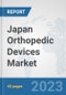 Japan Orthopedic Devices Market: Prospects, Trends Analysis, Market Size and Forecasts up to 2028 - Product Thumbnail Image