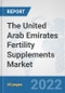 The United Arab Emirates Fertility Supplements Market: Prospects, Trends Analysis, Market Size and Forecasts up to 2028 - Product Thumbnail Image