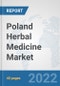 Poland Herbal Medicine Market: Prospects, Trends Analysis, Market Size and Forecasts up to 2028 - Product Thumbnail Image