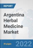 Argentina Herbal Medicine Market: Prospects, Trends Analysis, Market Size and Forecasts up to 2028- Product Image
