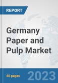Germany Paper and Pulp Market: Prospects, Trends Analysis, Market Size and Forecasts up to 2028- Product Image