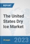 The United States Dry Ice Market: Prospects, Trends Analysis, Market Size and Forecasts up to 2028 - Product Thumbnail Image