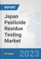 Japan Pesticide Residue Testing Market: Prospects, Trends Analysis, Market Size and Forecasts up to 2028 - Product Thumbnail Image