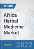 Africa Herbal Medicine Market: Prospects, Trends Analysis, Market Size and Forecasts up to 2028- Product Image