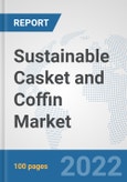 Sustainable Casket and Coffin Market: Global Industry Analysis, Trends, Market Size, and Forecasts up to 2028- Product Image