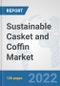 Sustainable Casket and Coffin Market: Global Industry Analysis, Trends, Market Size, and Forecasts up to 2028 - Product Image