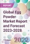 Global Egg Powder Market Report and Forecast 2023-2028 - Product Thumbnail Image