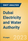 Dubai Electricity and Water Authority (DEWA) - Strategic SWOT Analysis Review- Product Image