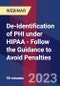 De-Identification of PHI under HIPAA - Follow the Guidance to Avoid Penalties - Webinar (Recorded) - Product Image