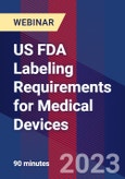 US FDA Labeling Requirements for Medical Devices - Webinar (Recorded)- Product Image