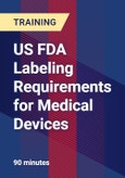 US FDA Labeling Requirements for Medical Devices - Webinar (Recorded)- Product Image