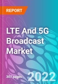 LTE And 5G Broadcast Market- Product Image