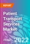 Patient Transport Services Market - Product Thumbnail Image