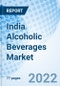 India Alcoholic Beverages Market Outlook: Market Forecast By Types, By Packaging, By Distribution Channels And Competitive Landscape - Product Thumbnail Image