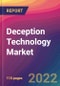 Deception Technology Market Size, Market Share, Application Analysis, Regional Outlook, Growth Trends, Key Players, Competitive Strategies and Forecasts, 2022 to 2030 - Product Image