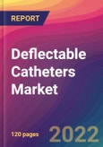 Deflectable Catheters Market Size, Market Share, Application Analysis, Regional Outlook, Growth Trends, Key Players, Competitive Strategies and Forecasts, 2022 to 2030- Product Image