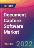 Document Capture Software Market Size, Market Share, Application Analysis, Regional Outlook, Growth Trends, Key Players, Competitive Strategies and Forecasts, 2022 to 2030- Product Image