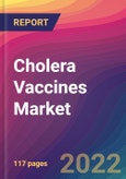 Cholera Vaccines Market Size, Market Share, Application Analysis, Regional Outlook, Growth Trends, Key Players, Competitive Strategies and Forecasts, 2022 to 2030- Product Image