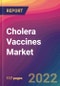Cholera Vaccines Market Size, Market Share, Application Analysis, Regional Outlook, Growth Trends, Key Players, Competitive Strategies and Forecasts, 2022 to 2030 - Product Thumbnail Image