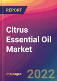 Citrus Essential Oil Market Size, Market Share, Application Analysis, Regional Outlook, Growth Trends, Key Players, Competitive Strategies and Forecasts, 2022 to 2030- Product Image