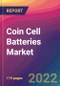 Coin Cell Batteries Market Size, Market Share, Application Analysis, Regional Outlook, Growth Trends, Key Players, Competitive Strategies and Forecasts, 2022 to 2030 - Product Thumbnail Image