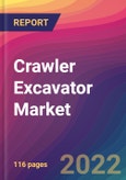 Crawler Excavator Market Size, Market Share, Application Analysis, Regional Outlook, Growth Trends, Key Players, Competitive Strategies and Forecasts, 2022 to 2030- Product Image