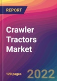 Crawler Tractors Market Size, Market Share, Application Analysis, Regional Outlook, Growth Trends, Key Players, Competitive Strategies and Forecasts, 2022 to 2030- Product Image