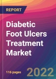 Diabetic Foot Ulcers Treatment Market Size, Market Share, Application Analysis, Regional Outlook, Growth Trends, Key Players, Competitive Strategies and Forecasts, 2022 to 2030- Product Image