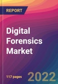 Digital Forensics Market Size, Market Share, Application Analysis, Regional Outlook, Growth Trends, Key Players, Competitive Strategies and Forecasts, 2022 to 2030- Product Image