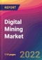 Digital Mining Market Size, Market Share, Application Analysis, Regional Outlook, Growth Trends, Key Players, Competitive Strategies and Forecasts, 2022 to 2030 - Product Thumbnail Image