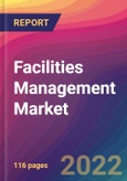 Facilities Management Market Size, Market Share, Application Analysis, Regional Outlook, Growth Trends, Key Players, Competitive Strategies and Forecasts, 2022 to 2030- Product Image