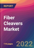 Fiber Cleavers Market Size, Market Share, Application Analysis, Regional Outlook, Growth Trends, Key Players, Competitive Strategies and Forecasts, 2022 to 2030- Product Image