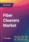Fiber Cleavers Market Size, Market Share, Application Analysis, Regional Outlook, Growth Trends, Key Players, Competitive Strategies and Forecasts, 2022 to 2030 - Product Thumbnail Image