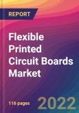 Flexible Printed Circuit Boards Market Size, Market Share, Application Analysis, Regional Outlook, Growth Trends, Key Players, Competitive Strategies and Forecasts, 2022 to 2030- Product Image