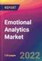 Emotional Analytics Market Size, Market Share, Application Analysis, Regional Outlook, Growth Trends, Key Players, Competitive Strategies and Forecasts, 2022 to 2030 - Product Image