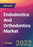 Endodontics And Orthodontics Market Size, Market Share, Application Analysis, Regional Outlook, Growth Trends, Key Players, Competitive Strategies and Forecasts, 2022 to 2030- Product Image