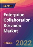 Enterprise Collaboration Services Market Size, Market Share, Application Analysis, Regional Outlook, Growth Trends, Key Players, Competitive Strategies and Forecasts, 2022 to 2030- Product Image