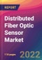 Distributed Fiber Optic Sensor Market Size, Market Share, Application Analysis, Regional Outlook, Growth Trends, Key Players, Competitive Strategies and Forecasts, 2022 to 2030 - Product Image