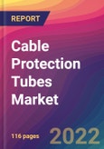 Cable Protection Tubes Market Size, Market Share, Application Analysis, Regional Outlook, Growth Trends, Key Players, Competitive Strategies and Forecasts, 2022 to 2030- Product Image
