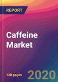 Caffeine Market Size, Market Share, Application Analysis, Regional Outlook, Growth Trends, Key Players, Competitive Strategies and Forecasts - 2023 to 2031- Product Image
