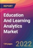 Education And Learning Analytics Market Size, Market Share, Application Analysis, Regional Outlook, Growth Trends, Key Players, Competitive Strategies and Forecasts, 2022 to 2030- Product Image